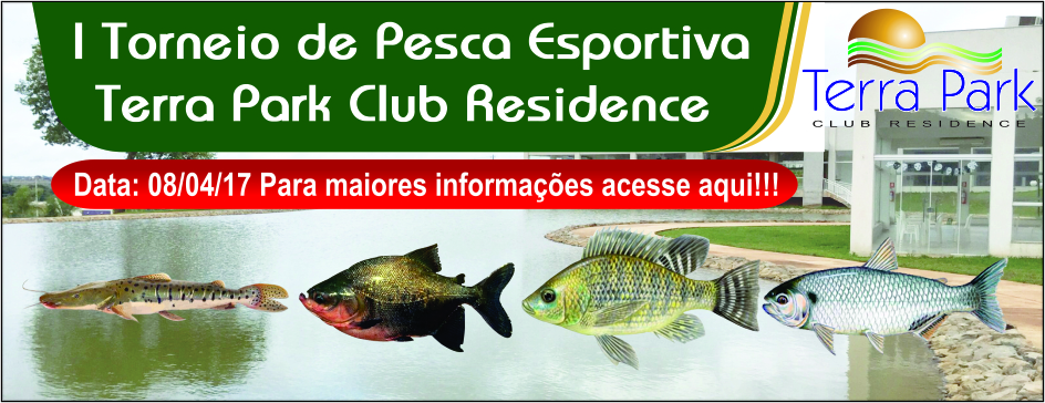 I Torneio de Pesca Esportiva do Terra Park Club Residence