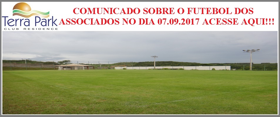 Comunicado Futebol Society dos Associados no dia 07/09/2017!!!