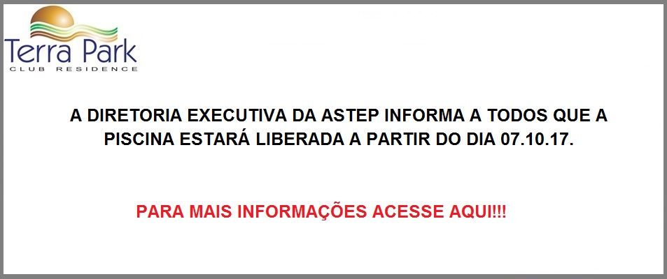 PISCINA LIBERADA A PARTIR DO DIA 07/10/2017.