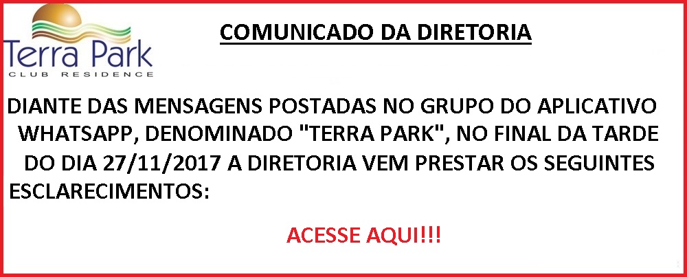 Esclarecimentos da Diretoria em relação a mensagens no grupo do aplicativo WhatsApp, denominado "Terra Park".