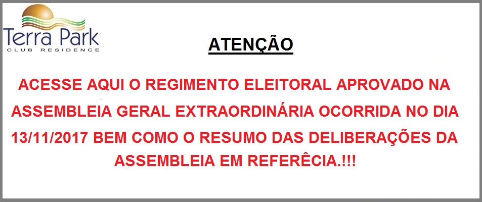 REGIMENTO ELEITORAL E DELIBERAÇÕES DA ASSEMBLEIA GERAL EXTRAORDINÁRIA OCORRIDA EM 13/11/2017