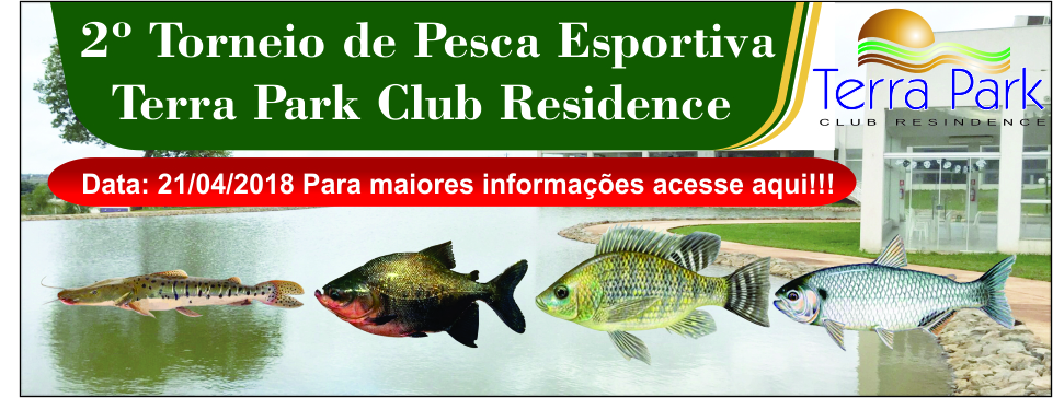 2º Torneio de Pesca Esportiva do Terra Park Club Residence