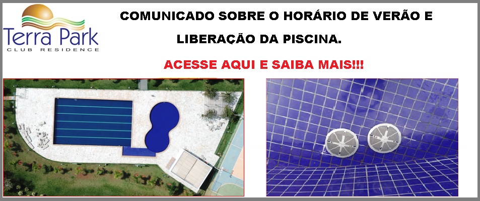 Horário de funcionamento da piscina com o horário de verão e liberação da mesma a partir do dia 02/11/2018.