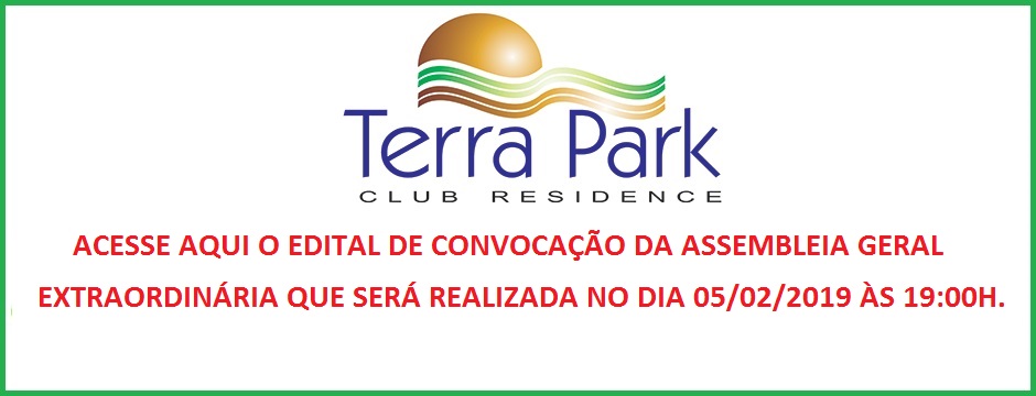 EDITAL DE CONVOCAÇÃO DA ASSEMBLEIA GERAL EXTRAORDINÁRIA A SER REALIZADA NO DIA 05/02/2019 ÀS 19:00H.