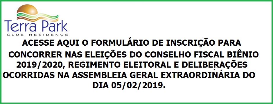 RESUMO DAS DELIBERAÇÕES DA ASSEMBLEIA GERAL EXTRAORDINÁRIA OCORRIDA NO DIA 05/02/2019