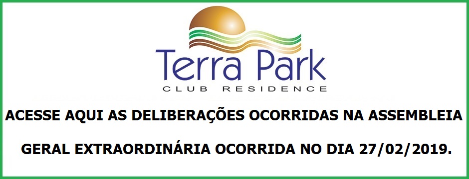 RESUMO DAS DELIBERAÇÕES DA ASSEMBLEIA GERAL EXTRAORDINÁRIA OCORRIDA NO DIA 27/02/2019