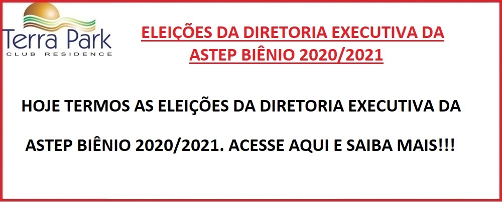 ELEIÇÕES DA DIRETORIA EXECUTIVA DA ASTEP BIÊNIO 2020/2021.