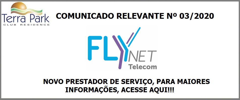 COMUNICADO RELEVANTE Nº 04/2020 - NOVO PROVEDOR DE INTERNET - FLYNET